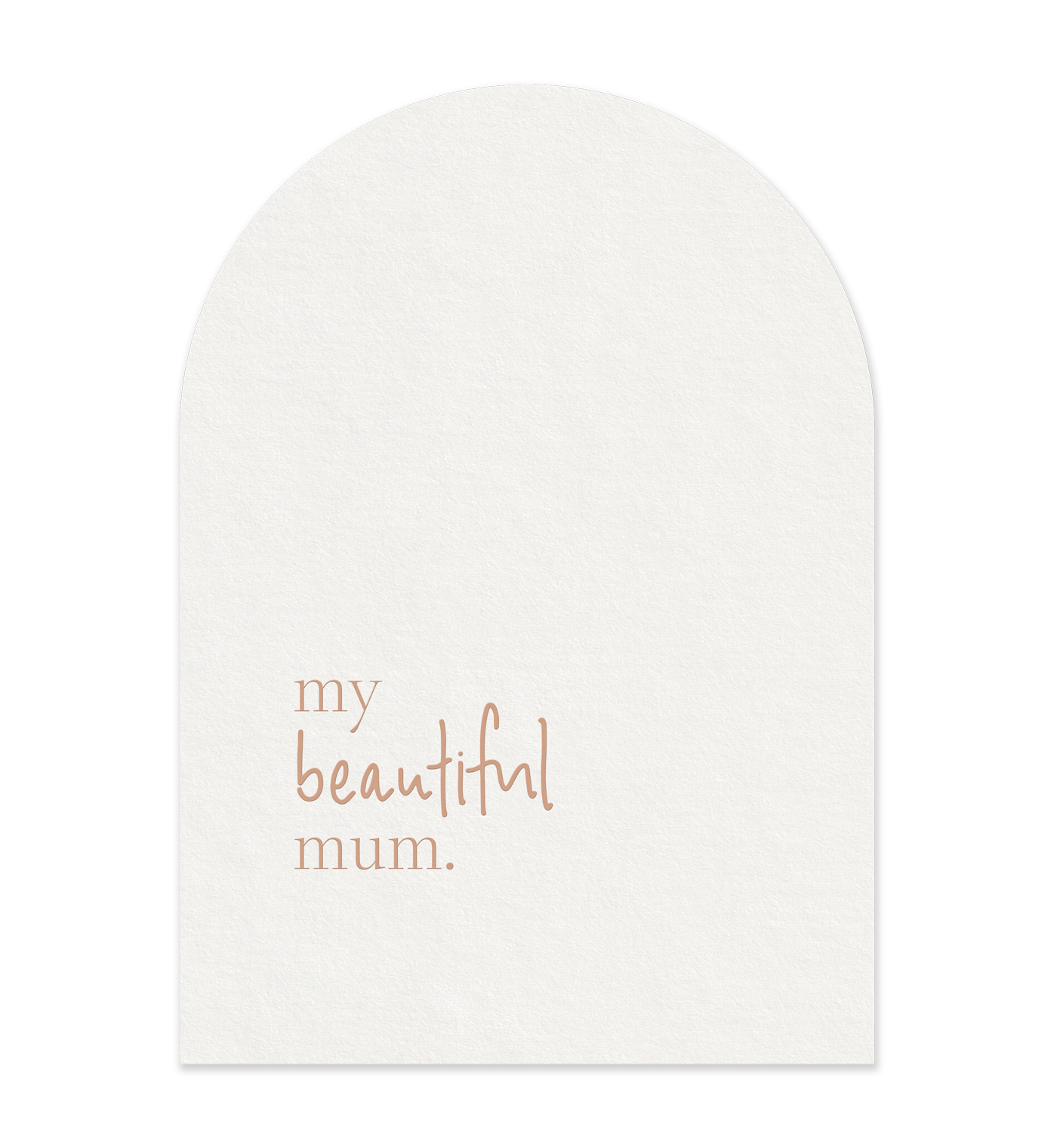 My Beautiful Mum // Greeting Card